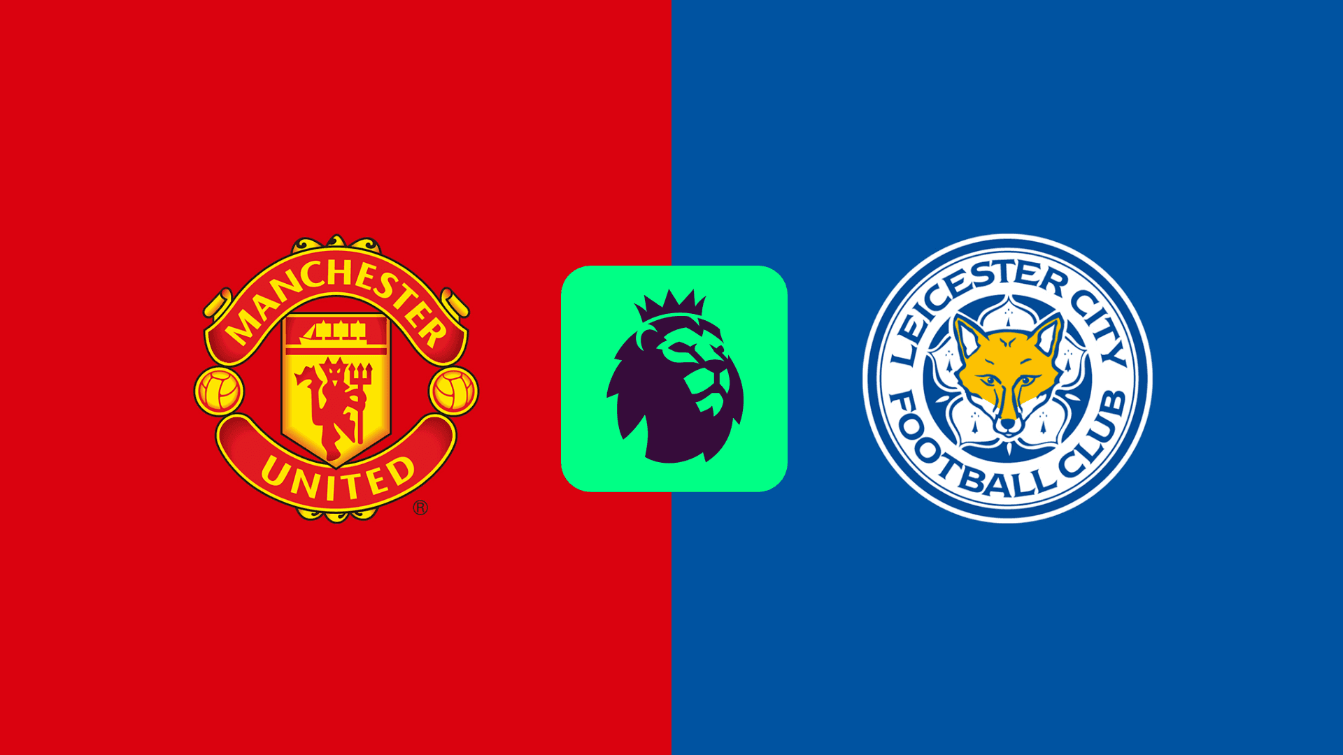 Man Utd vs Leicester 